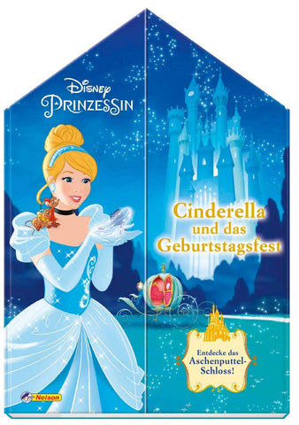 Disney Prinzessin: Cinderella und das Geburtstagsfest: Entdecke das Aschenputtel-Schloss!