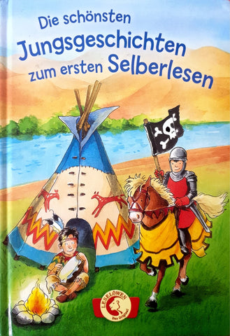 Leselöwen - Die schönsten Jungsgeschichten zum ersten Selberlesen: Sammelband für Kinder ab 6 Jahre