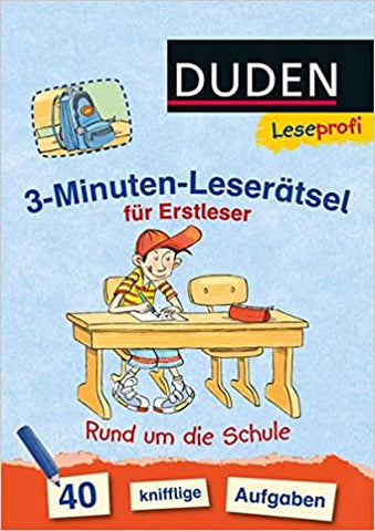 Duden Leseprofi – 3-Minuten-Leserätsel für Erstleser: Rund um die Schule: 40 knifflige Aufgaben – zuhause lernen