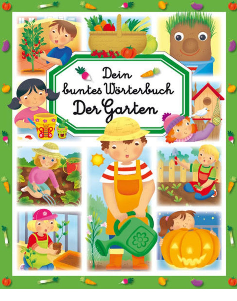 Dein buntes Wörterbuch: Der Garten