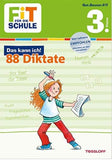 FIT FÜR DIE SCHULE
- 88 Diktate, 3 Klasse