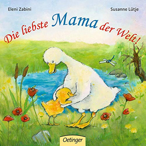 Die liebste Mama der Welt! und Der liebste Papa der Welt!