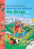 Komm mit, wir entdecken die Berge