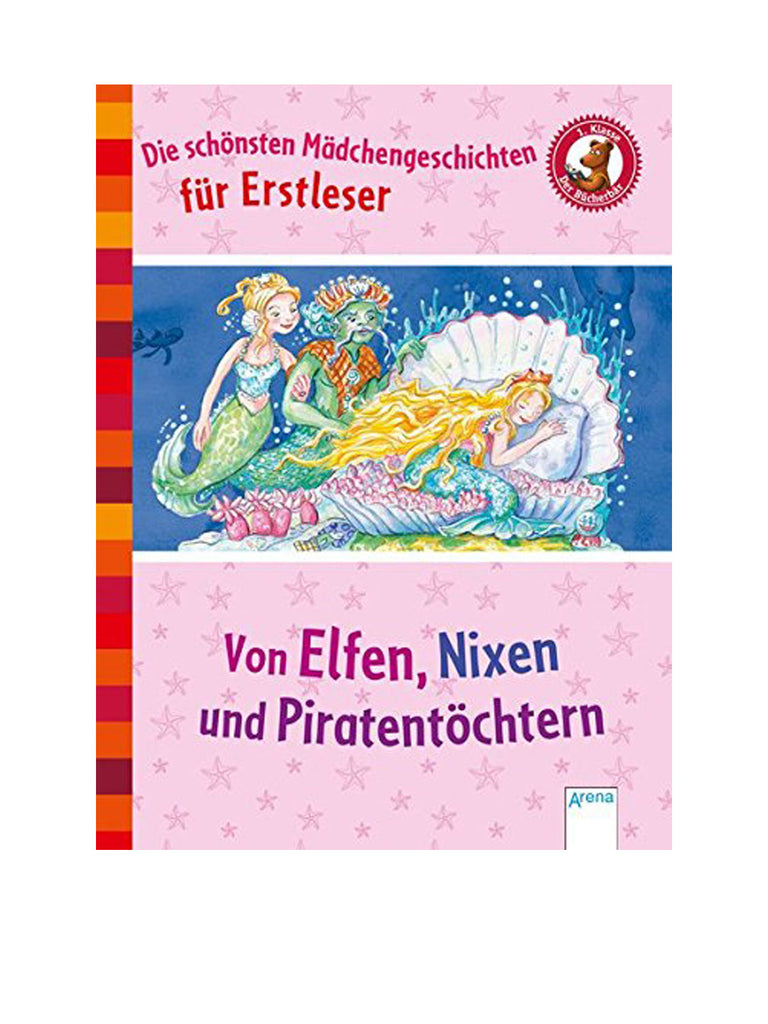 Von Elfen, Nixen und Piraten: Der Bücherbär: Die schönsten Mädchengeschichten für Erstleser